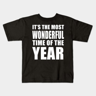 It’s the Most Wonderful Time of the Year (White) Kids T-Shirt